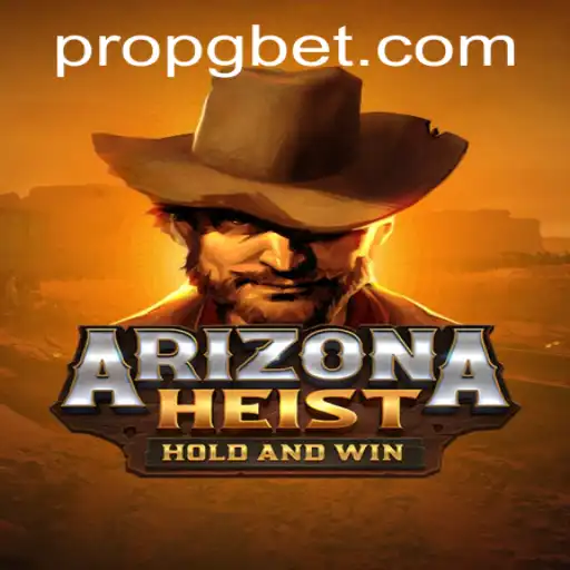 ArizonaHeist: A Thrilling Desert Adventure